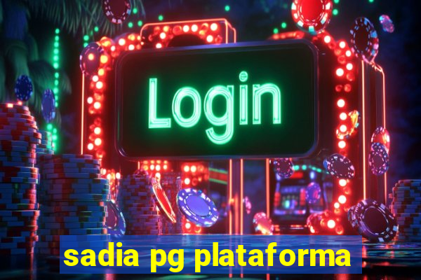sadia pg plataforma